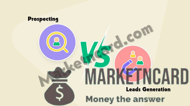 Prospecting and Lead Generation | How They Both Work?